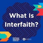 What Is Interfaith? Student Workshop on September 30, 2024